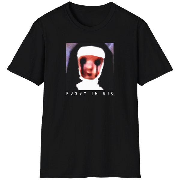 Nun Massacre Pussy In Bio T-shirt