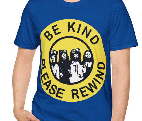 Be Kind, Please Rewind T-Shirt